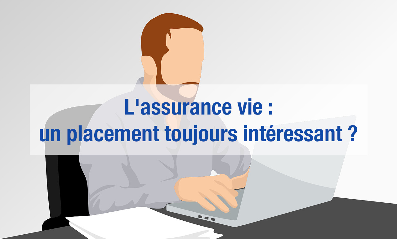 Assurance vie : le placement préféré des Français expliqué en détail